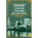 Your Guide to Investing in the Urban Real Estate Market