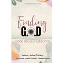 Finding G.O.D. Good Orderly Direction