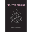 Kill the Demon?: My Guillain-Barré Experience