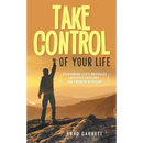 Take Control of Your Life: Overcoming Life's Obstacles Difficult Emotions and Problem Behavior
