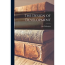 The Design of Development