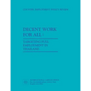Decent work for all. Targeting full employment in Thailand
