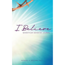 I Believe: I am a Seventh Day Adventist