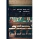 The Art of Reading and Speaking