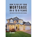 How to pay off your mortgage in 6 to 8 years: Wealth habits of the rich that will save you thousands