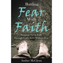 Battling Fear with Faith