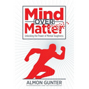 Mind Over Matter: Unlocking the Power of Mental Toughness