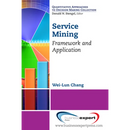 Service Mining: Framework and Application