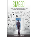 Staged!: A Four-Step Process to Stand Out in Your Personal and Professional Life
