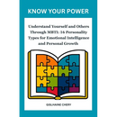 Know Your Power: Understand Yourself and Others Through MBTI: 16 Personality Types for Emotional Intelligence and Personal Growth