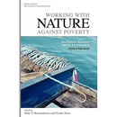 Working with Nature Against Poverty: Development, Resources and the Environment in Eastern Indonesia