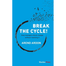 Break the Cycle!: How managers block change without realizing it