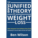 The Grand Unified Theory of Weight Loss