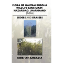 Flora of Gautam Buddha Wildlife Sanctuary, Hazaribag, Jharkhand (India): Sedges and Grasses