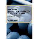 Rethinking Information Technology Asset Management