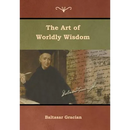 The Art of Worldly Wisdom