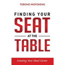 Finding your seat at the table: Creating the ideal career