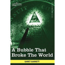 A Bubble That Broke the World