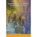 Delivering on the Promise of Pro-Poor Growth: Insights and Lessons from Country Experiences