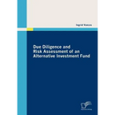 Due Diligence and Risk Assessment of an Alternative Investment Fund