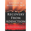 Recovery from Addiction: The Way Doctors Do It