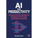 AI and Productivity: Using Artificial Intelligence to Improve Processes and Unlock Potential