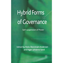 Hybrid Forms of Governance: Self-Suspension of Power