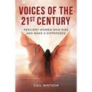 Voices of the 21st Century: Resilient Women Who Rise and Make a Difference