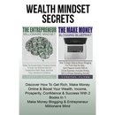 The Entrepreneur Millionaire Mindset: Master The Success Habits, Principles & Secrets To Unlock Your Millionaire Mind And Develop More Wealth, Money,