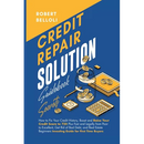 Credit Repair Solution Guidebook Secrets: How to Fix Your Credit History, Boost and Raise Your Credit Score to 720 Plus Fast and Legally from Poor to