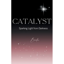 Catalyst