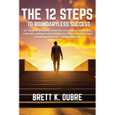 The 12 Steps: To Boundaryless Success