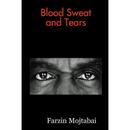 Blood Sweat and Tears