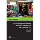 Economic Opportunities for Women in the East Asia and Pacific Region