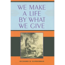 We Make a Life by What We Give