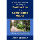 52 Ways to Motivate Yourself: A One Year Journey for Living a Positive Life in a Complicated World