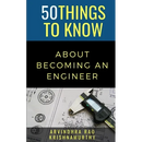 50 Things to Know About Becoming an Engineer: A Guide to Career Paths