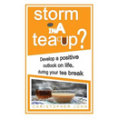 Storm in a Teacup?: Develop a positive outlook on life, during your tea break