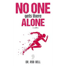 NO ONE Gets There ALONE