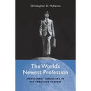 The World's Newest Profession: Management Consulting in the Twentieth Century