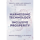 Harnessing Technology for Inclusive Prosperity: Growth, Work, and Inequality in the Digital Era