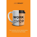 Work Shop: The consumer-driven transformation of Commercial Real Estate