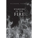 Standing In The Fire