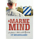 A Marne Mind: A Soldier's War with Recovery