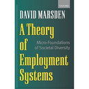 A Theory of Employment Systems: Micro-Foundations of Societal Diversity