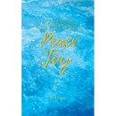 Everyday Steps to Finding Peace and Joy