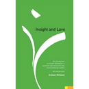 Insight and Love: An Introduction to Insight Meditation