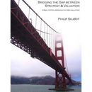 Bridging the Gap between Strategy & Valuation: A Real Option Approach to R&D Valuation