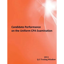 Candidate Performance on the Uniform CPA Examination: 2011 Window Q-2