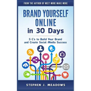 Brand Yourself Online in 30 Days: 5 C's to Build Your Brand and Create Social Media Success